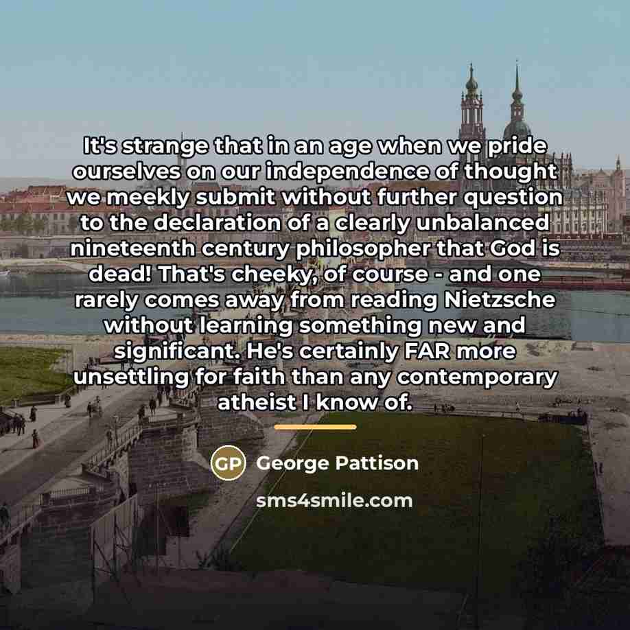“It's strange that in an age when we pride ourselves…” quote by George Pattison