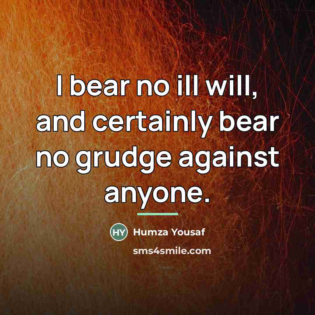 “I bear no ill will, and certainly bear no grudge…” quote by Humza Yousaf