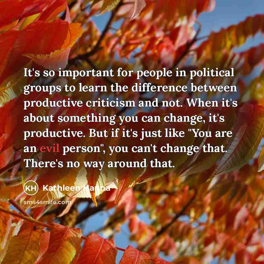 “It's so important for people in political groups to learn…” quote by Kathleen Hanna