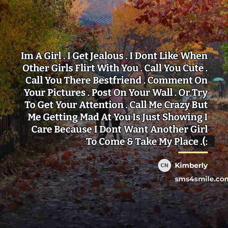“Im A Girl . I Get Jealous . I Dont…” quote by Kimberly