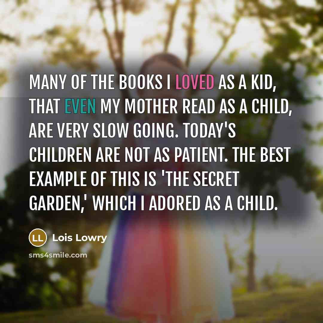 “Many of the books I loved as a kid, that…” quote by Lois Lowry