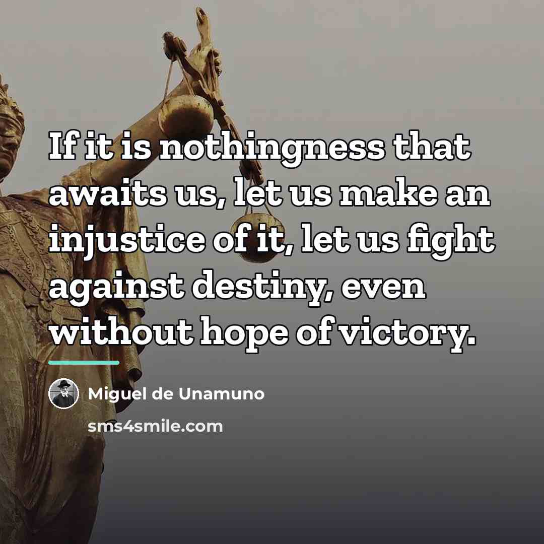 “If it is nothingness that awaits us, let us make…” quote by Miguel de Unamuno