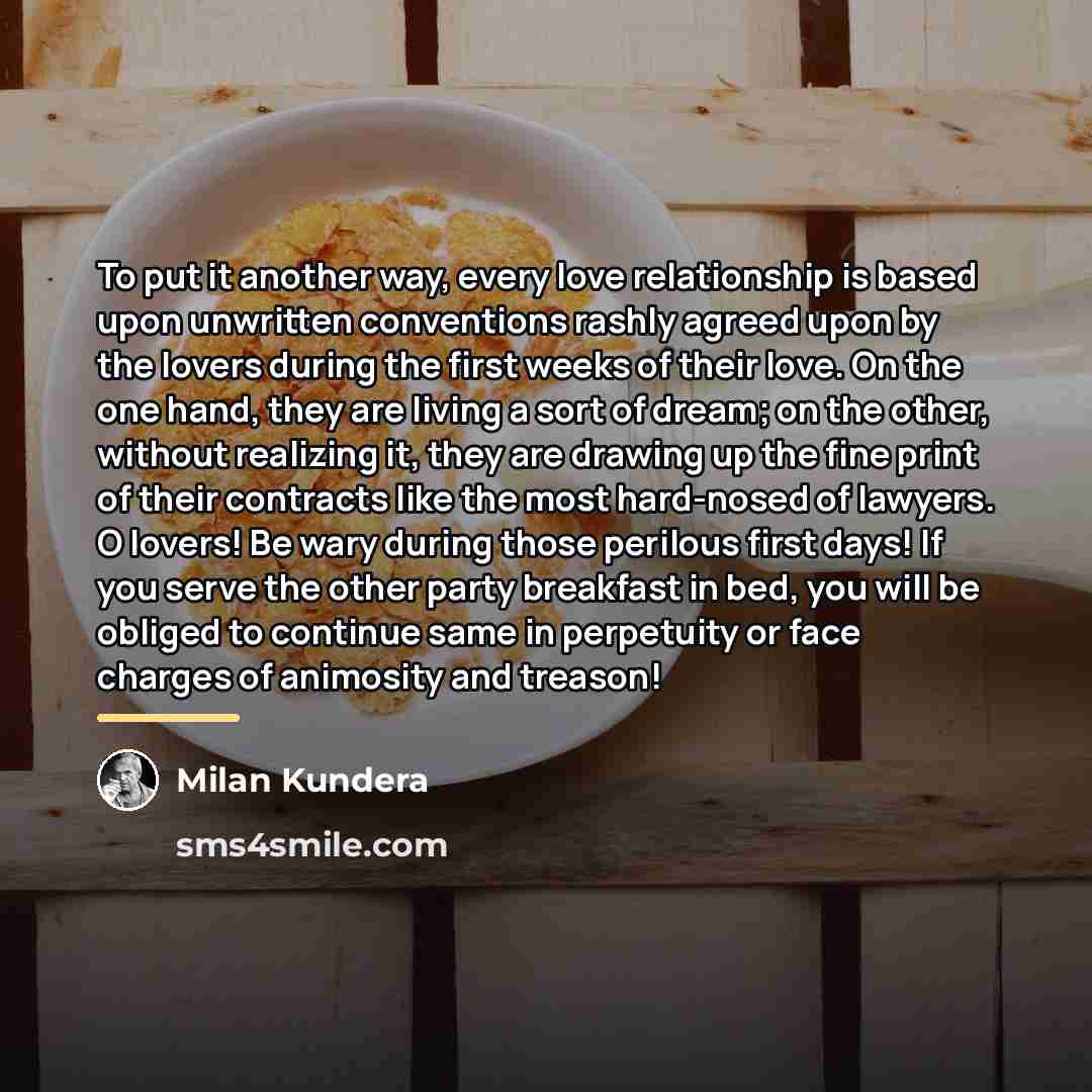“To put it another way, every love relationship is based…” quote by Milan Kundera