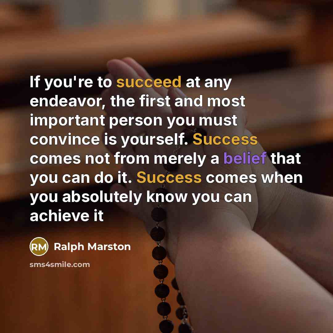 “If you're to succeed at any endeavor, the first and…” quote by Ralph Marston