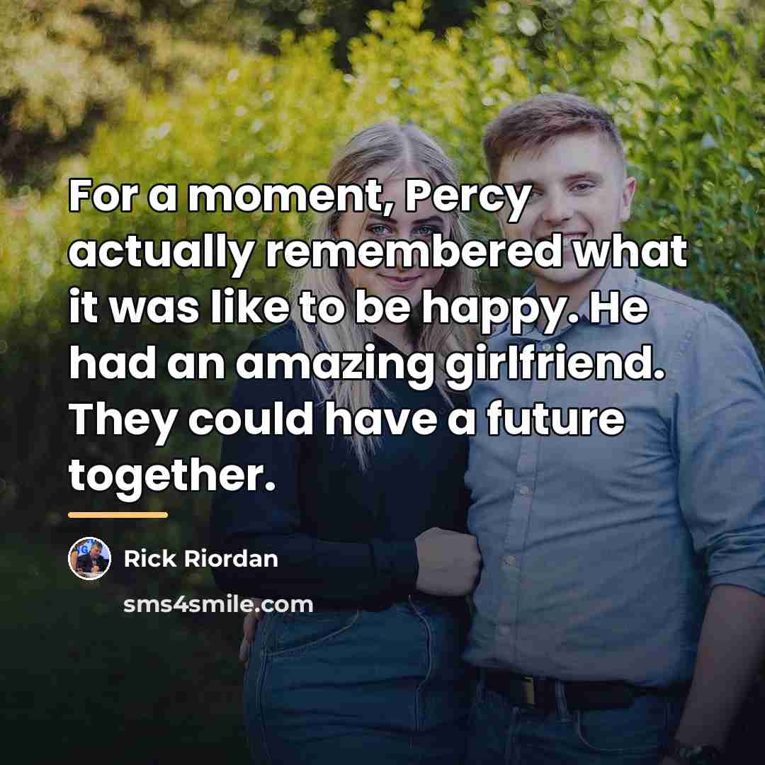 “For a moment, Percy actually remembered what it was like…” quote by Rick Riordan
