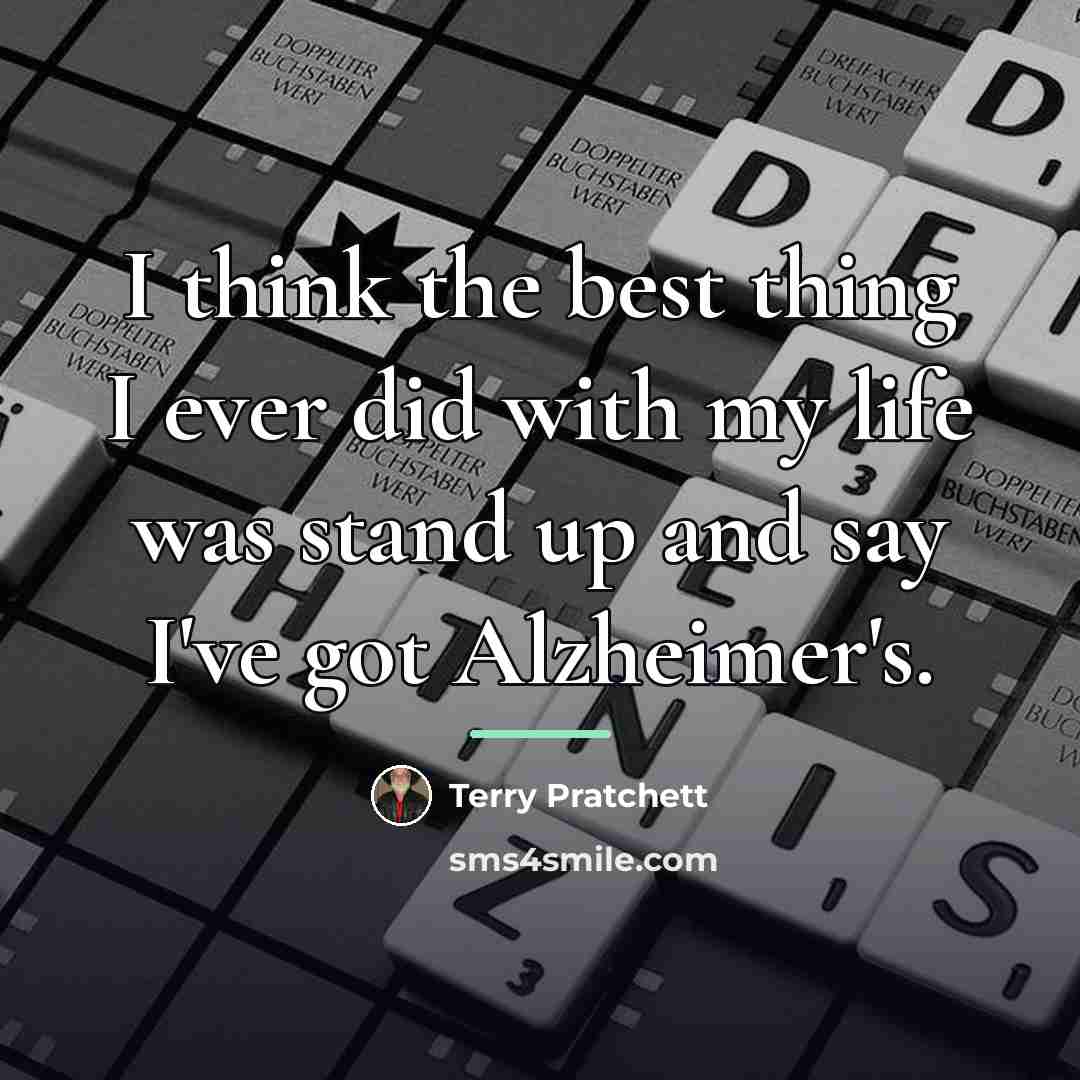 “I think the best thing I ever did with my…” quote by Terry Pratchett