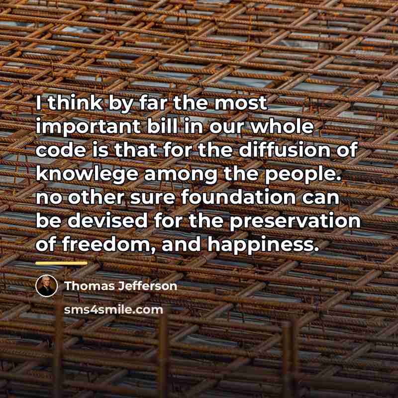 “I think by far the most important bill in our…” quote by Thomas Jefferson