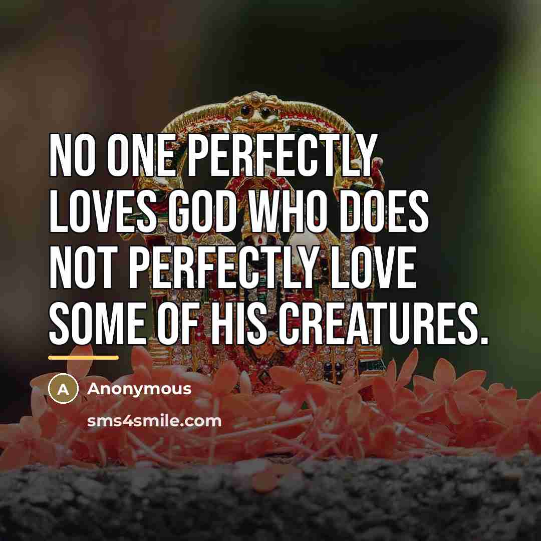 “No one perfectly loves God who does not perfectly love…” quote by Anonymous