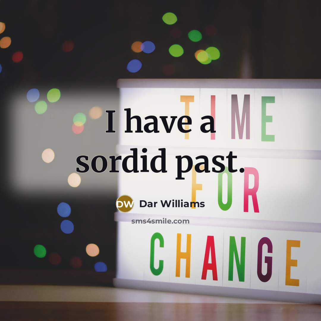 “I have a sordid past.…” quote by Dar Williams