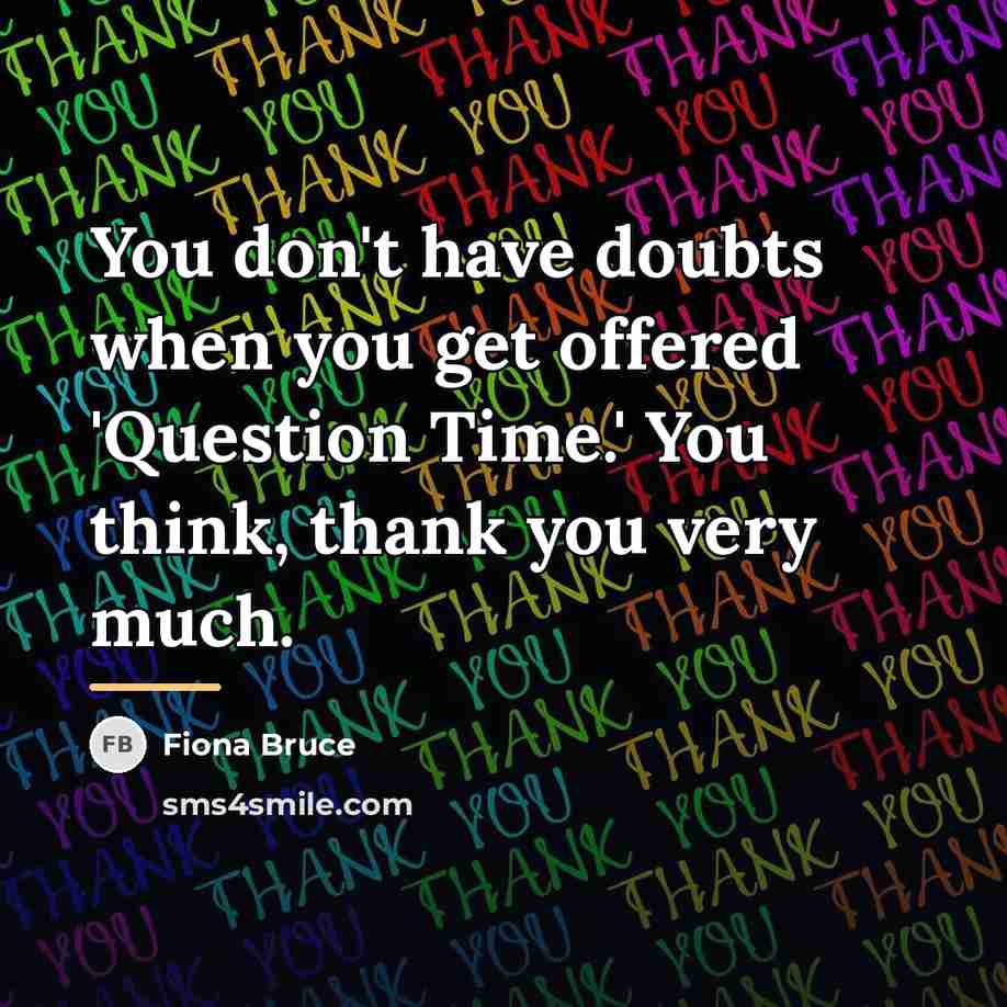 “You don't have doubts when you get offered 'Question Time.'…” quote by Fiona Bruce