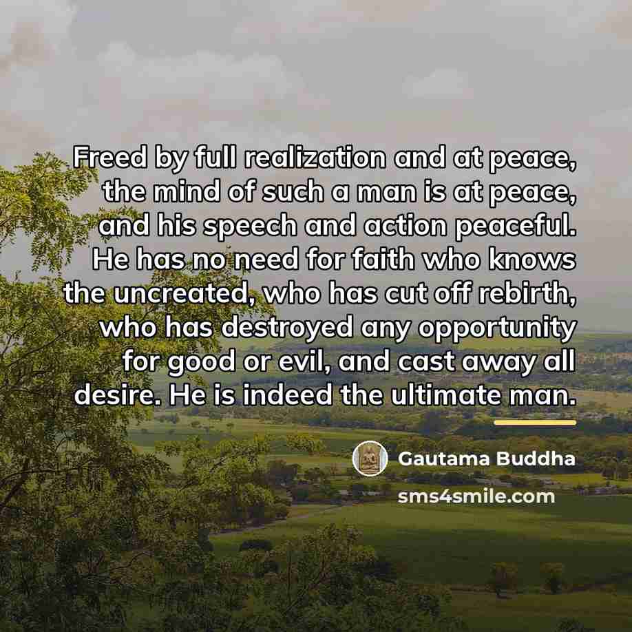 “Freed by full realization and at peace, the mind of…” quote by Gautama Buddha