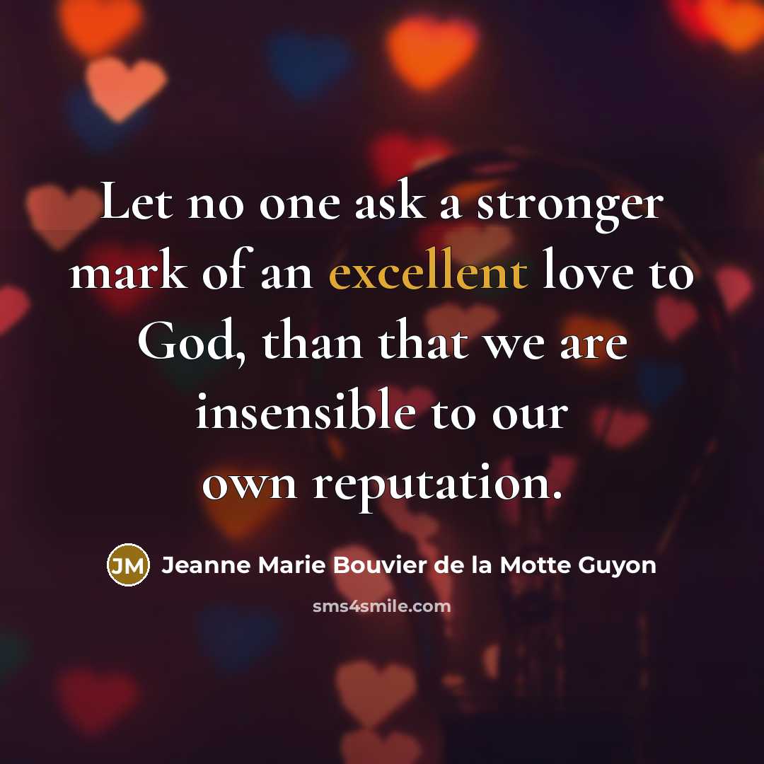 “Let no one ask a stronger mark of an excellent…” quote by Jeanne Marie Bouvier de la Motte Guyon
