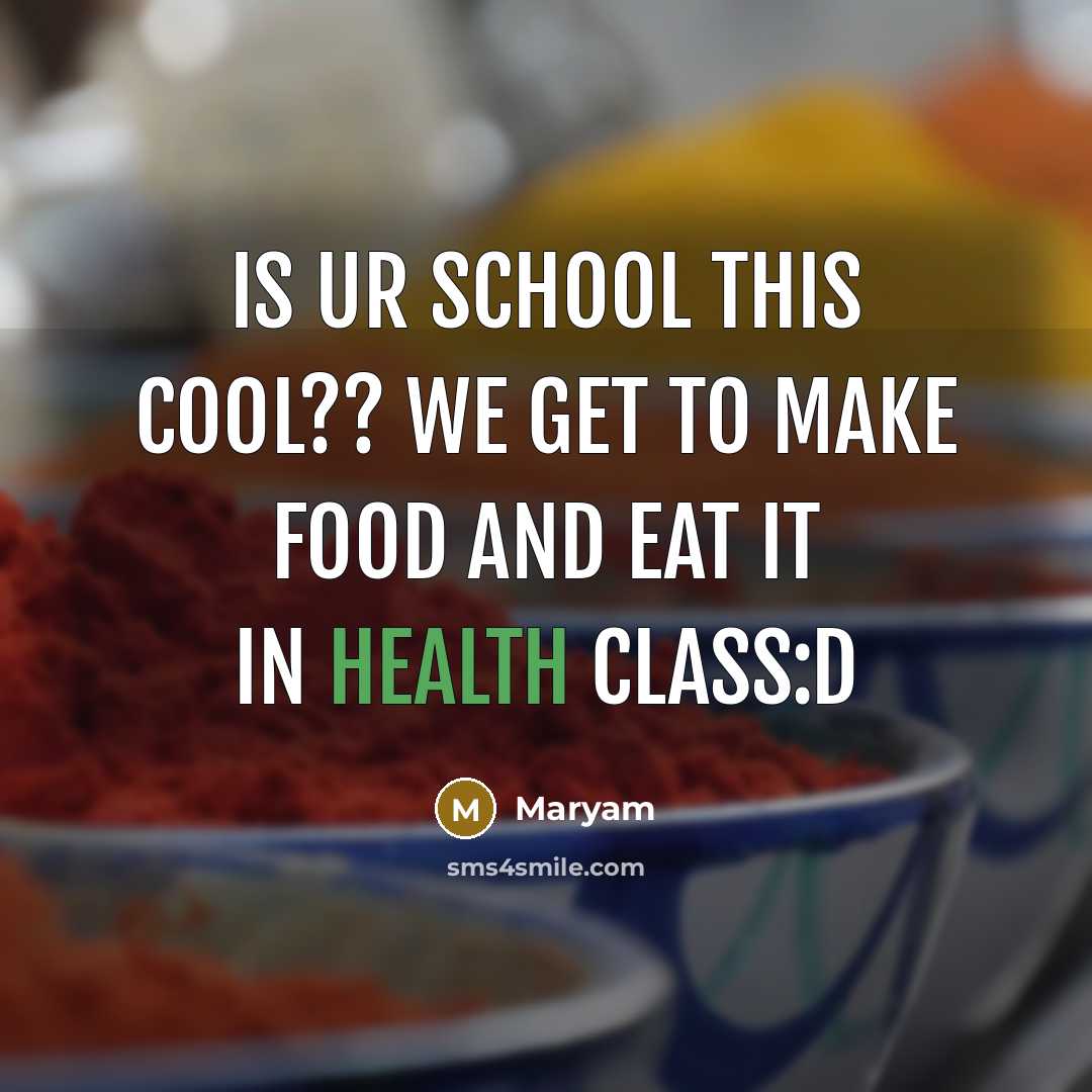 “IS UR SCHOOL THIS COOL?? WE GET TO MAKE FOOD…” quote by Maryam