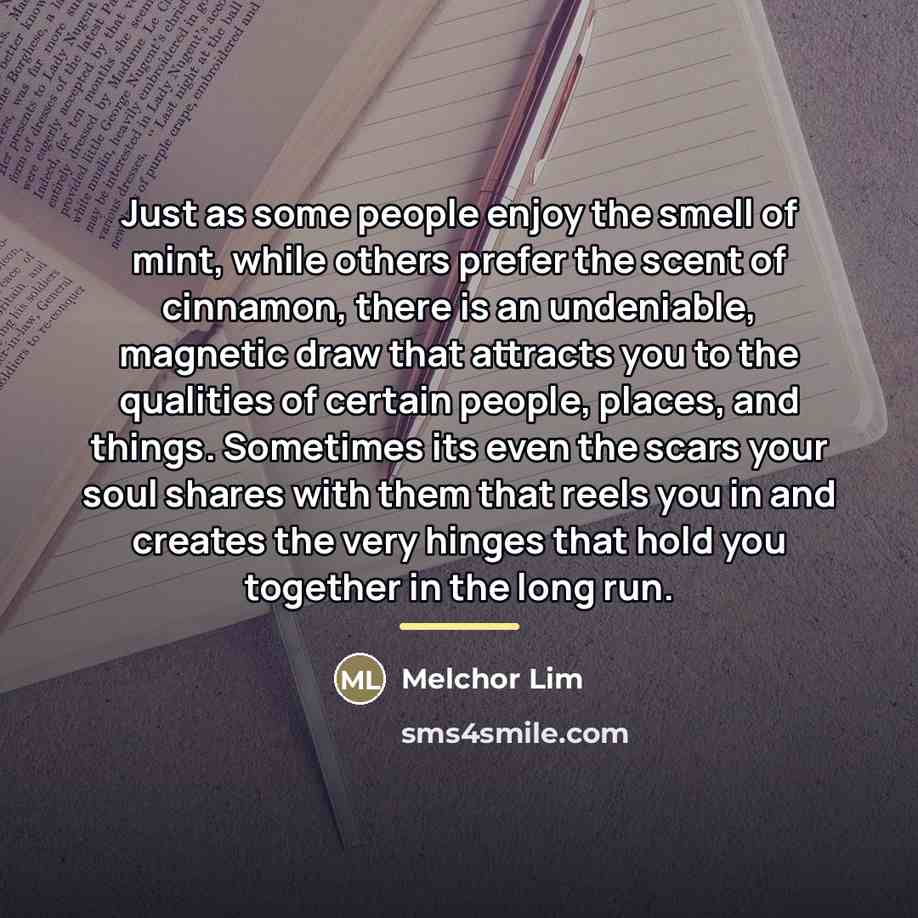 “Just as some people enjoy the smell of mint, while…” quote by Melchor Lim