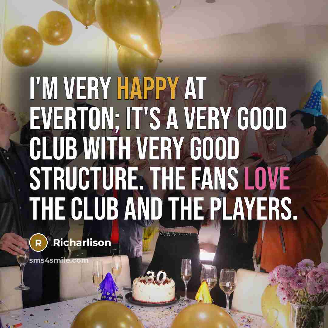 “I'm very happy at Everton; it's a very good club…” quote by Richarlison