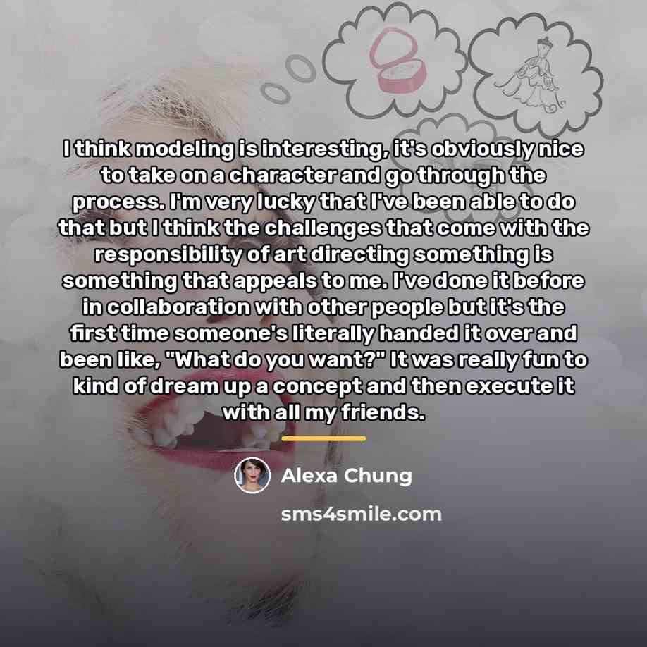 “I think modeling is interesting, it's obviously nice to take…” quote by Alexa Chung