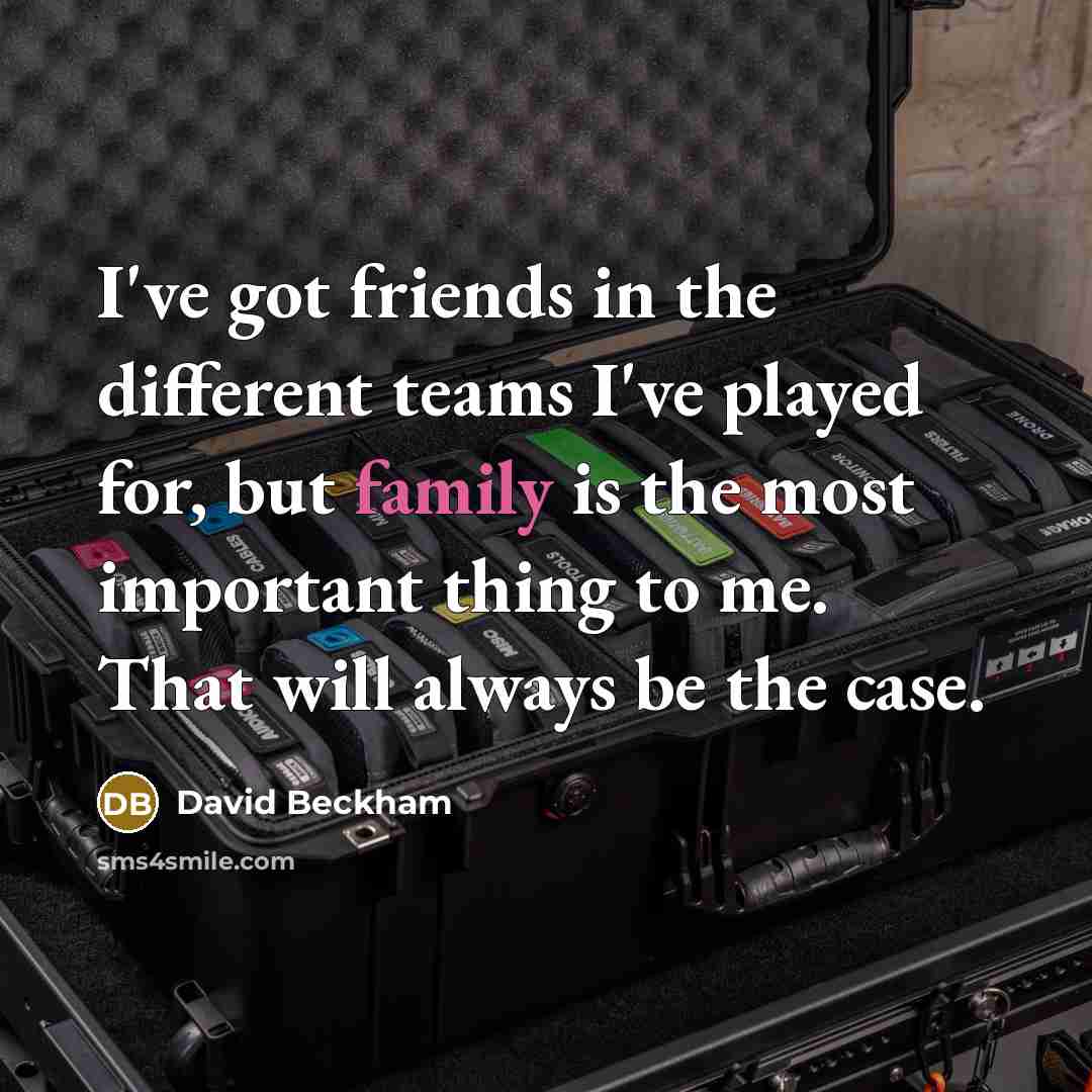 “I've got friends in the different teams I've played for,…” quote by David Beckham