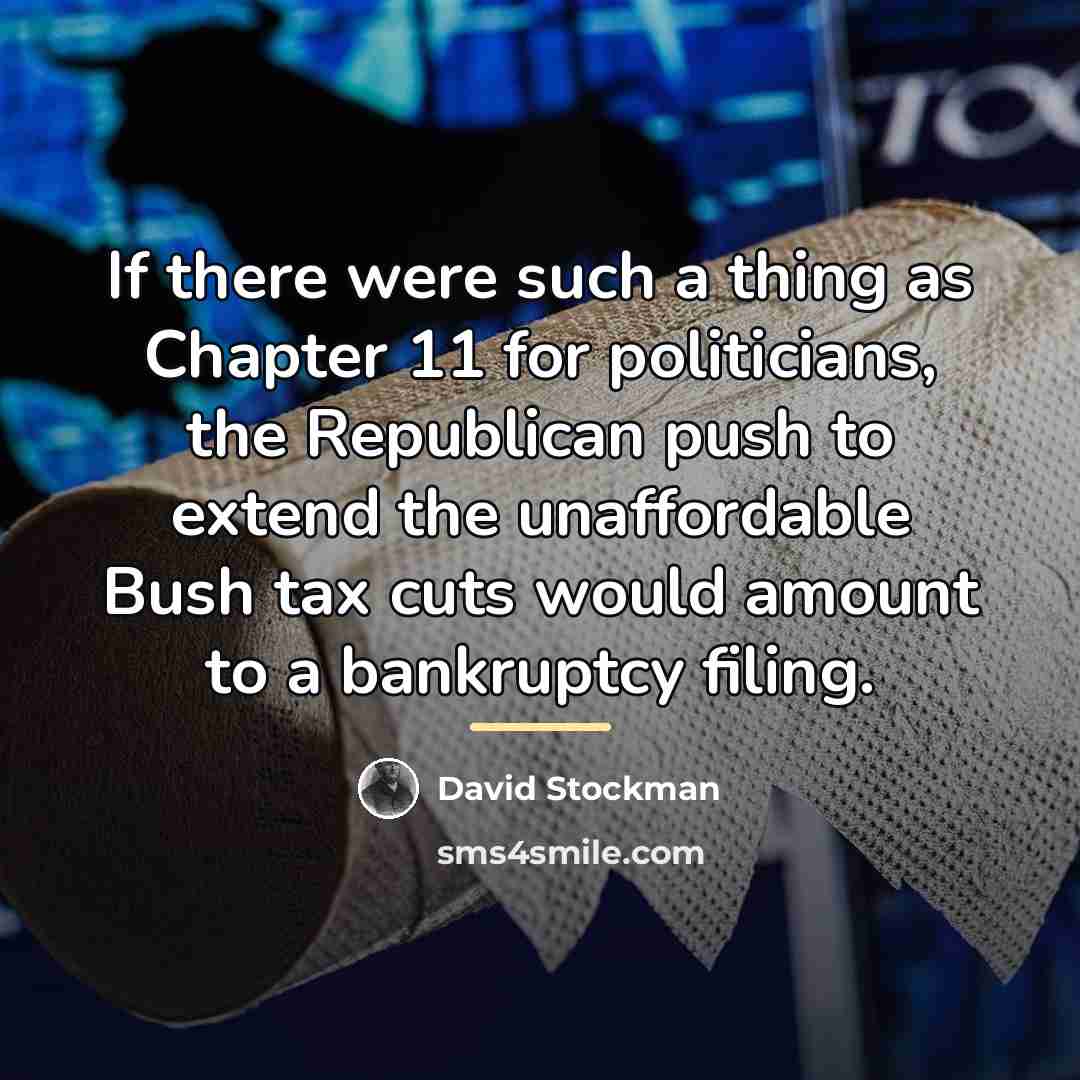 “If there were such a thing as Chapter 11 for…” quote by David Stockman
