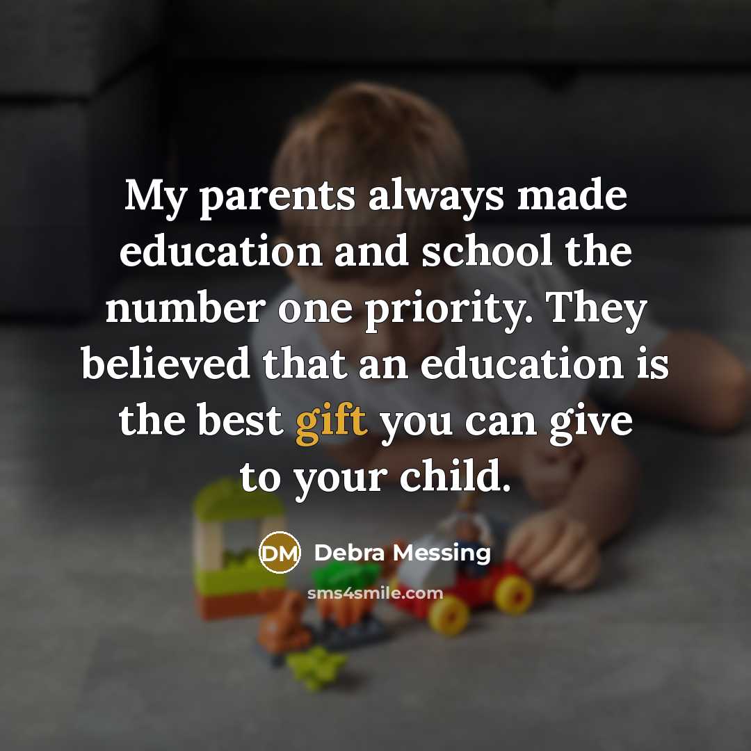 “My parents always made education and school the number one…” quote by Debra Messing