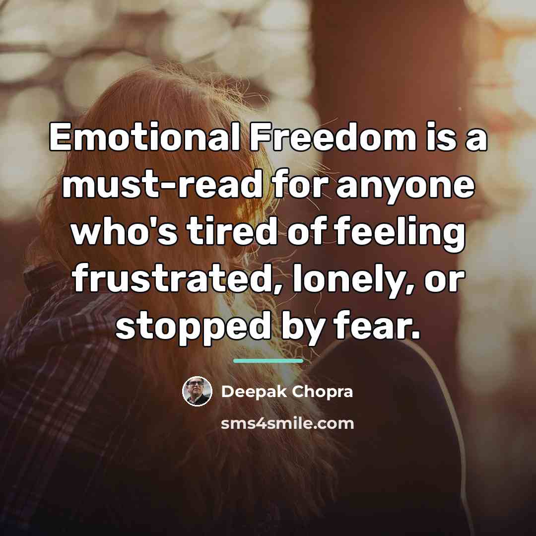 “Emotional Freedom is a must-read for anyone who's tired of…” quote by Deepak Chopra