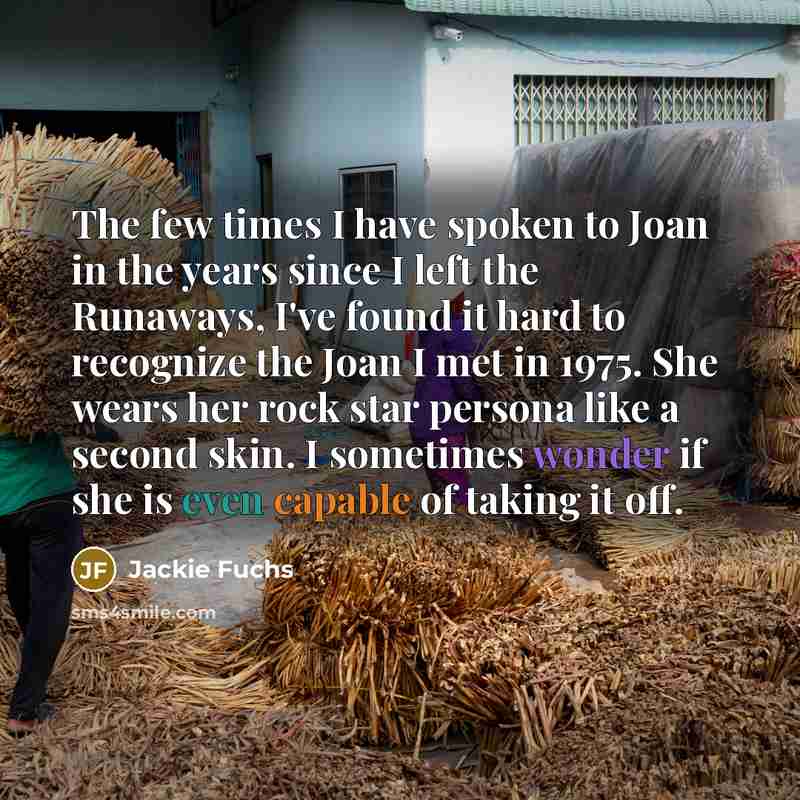 “The few times I have spoken to Joan in the…” quote by Jackie Fuchs