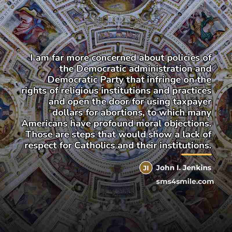“I am far more concerned about policies of the Democratic…” quote by John I. Jenkins