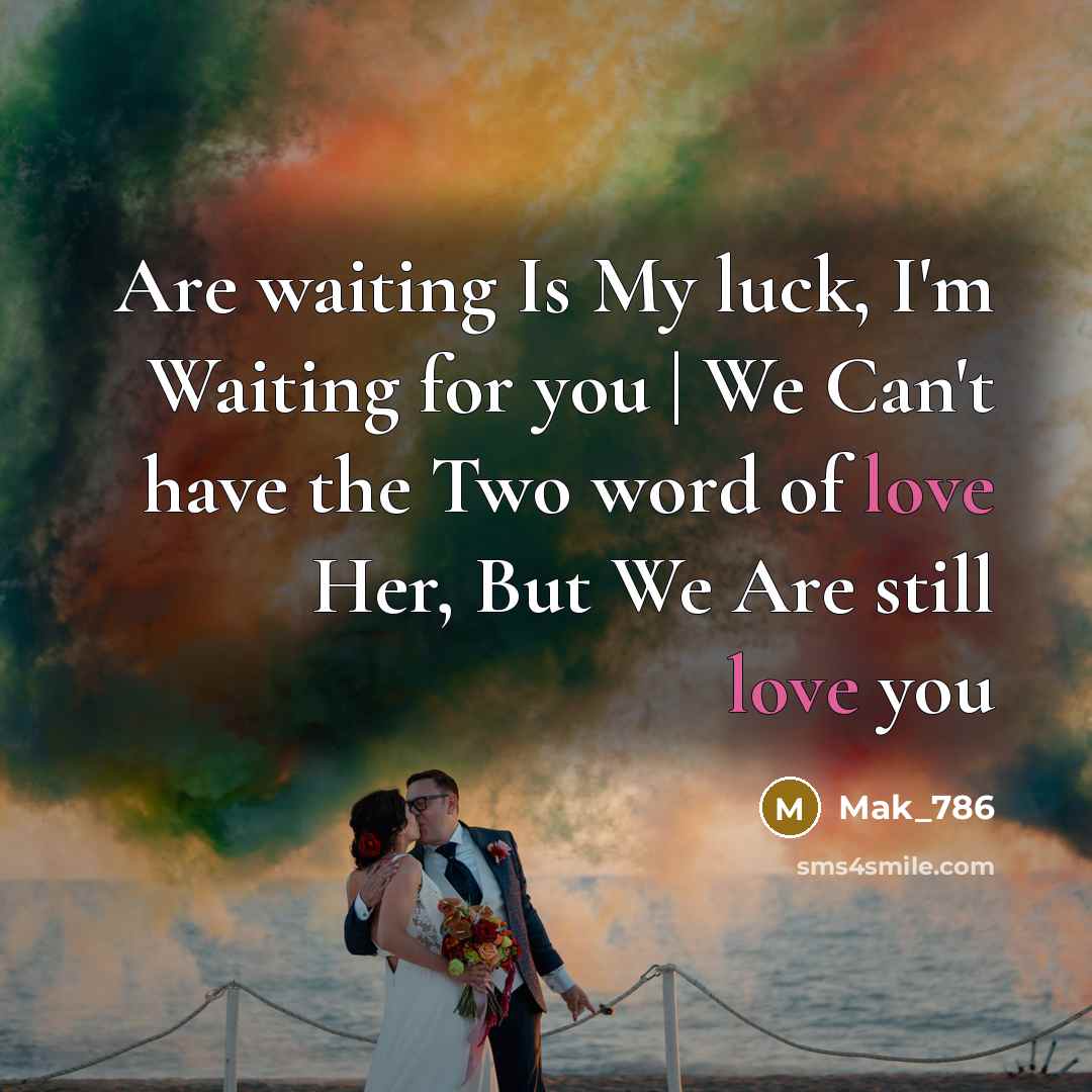 “Are waiting Is My luck, I'm Waiting for you |…” quote by Mak_786