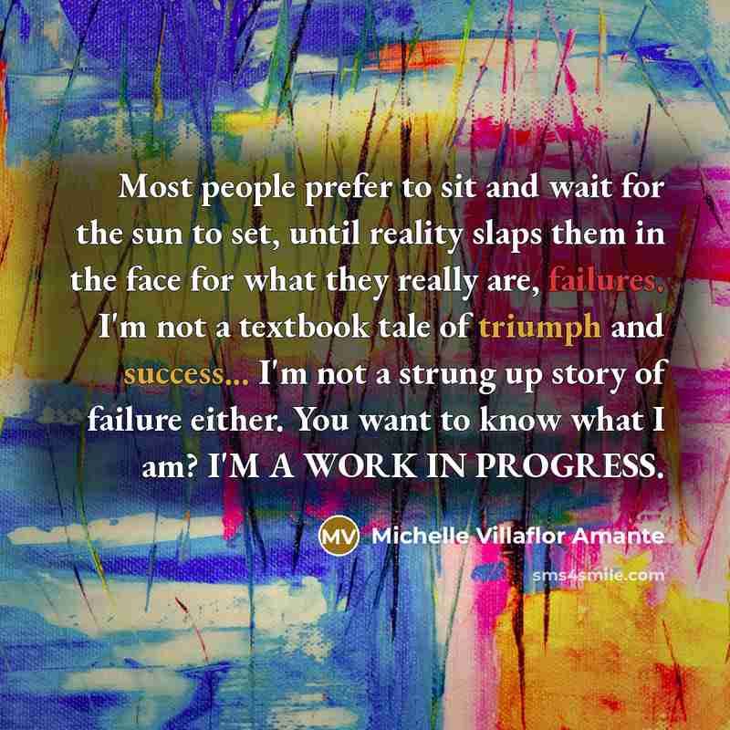 “Most people prefer to sit and wait for the sun…” quote by Michelle Villaflor Amante