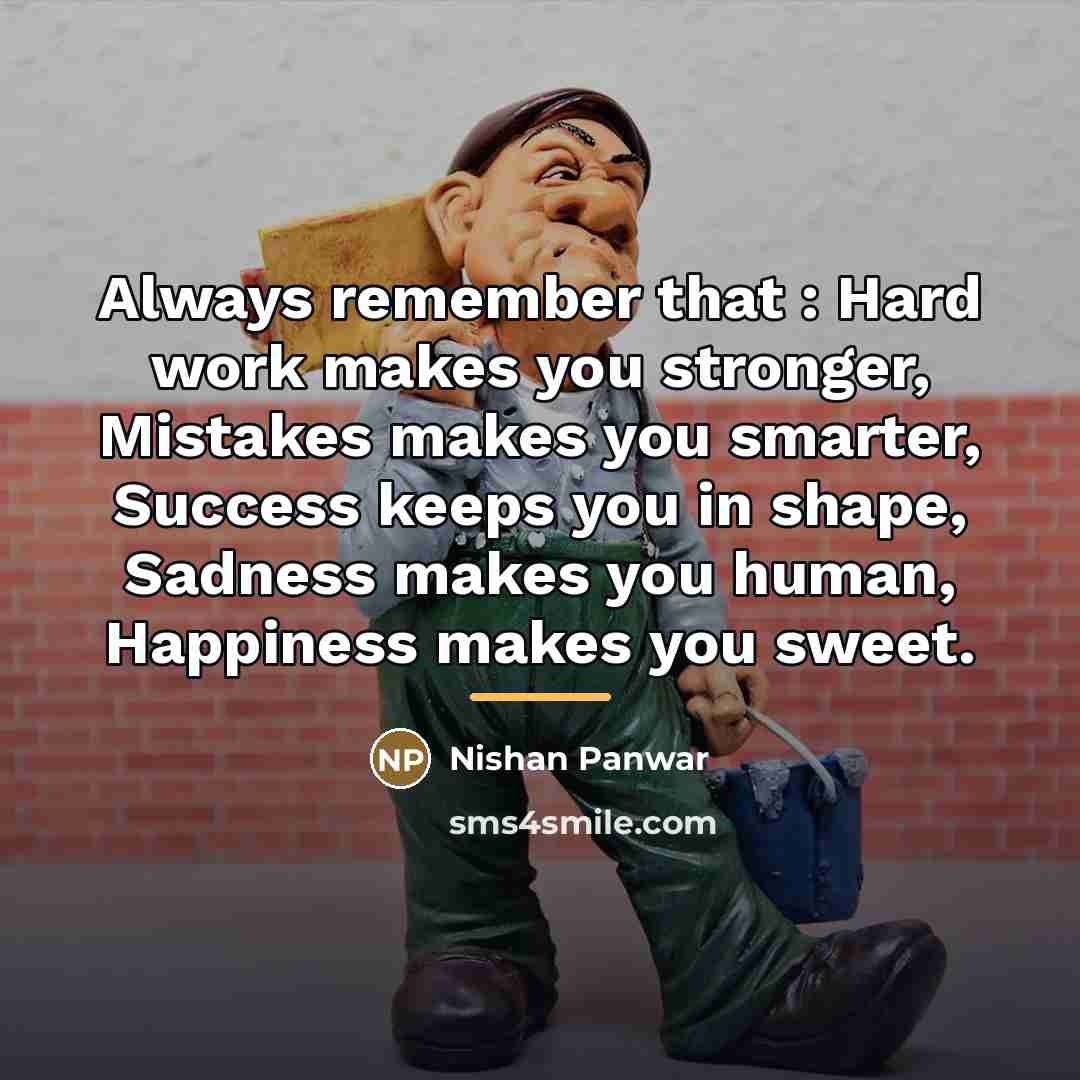 “Always remember that : Hard work makes you stronger, Mistakes…” quote by Nishan Panwar