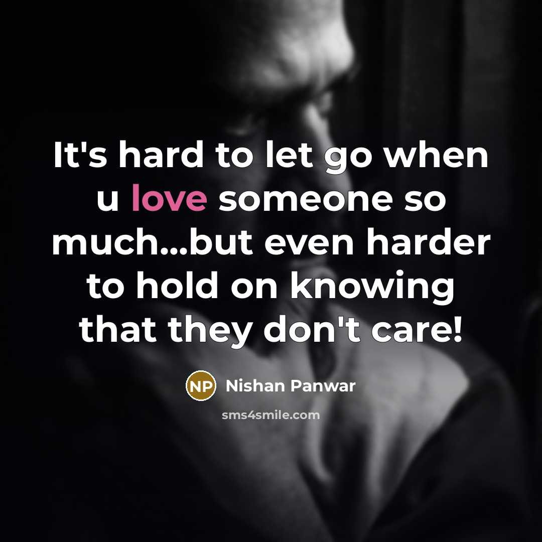 “It's hard to let go when u love someone so…” quote by Nishan Panwar