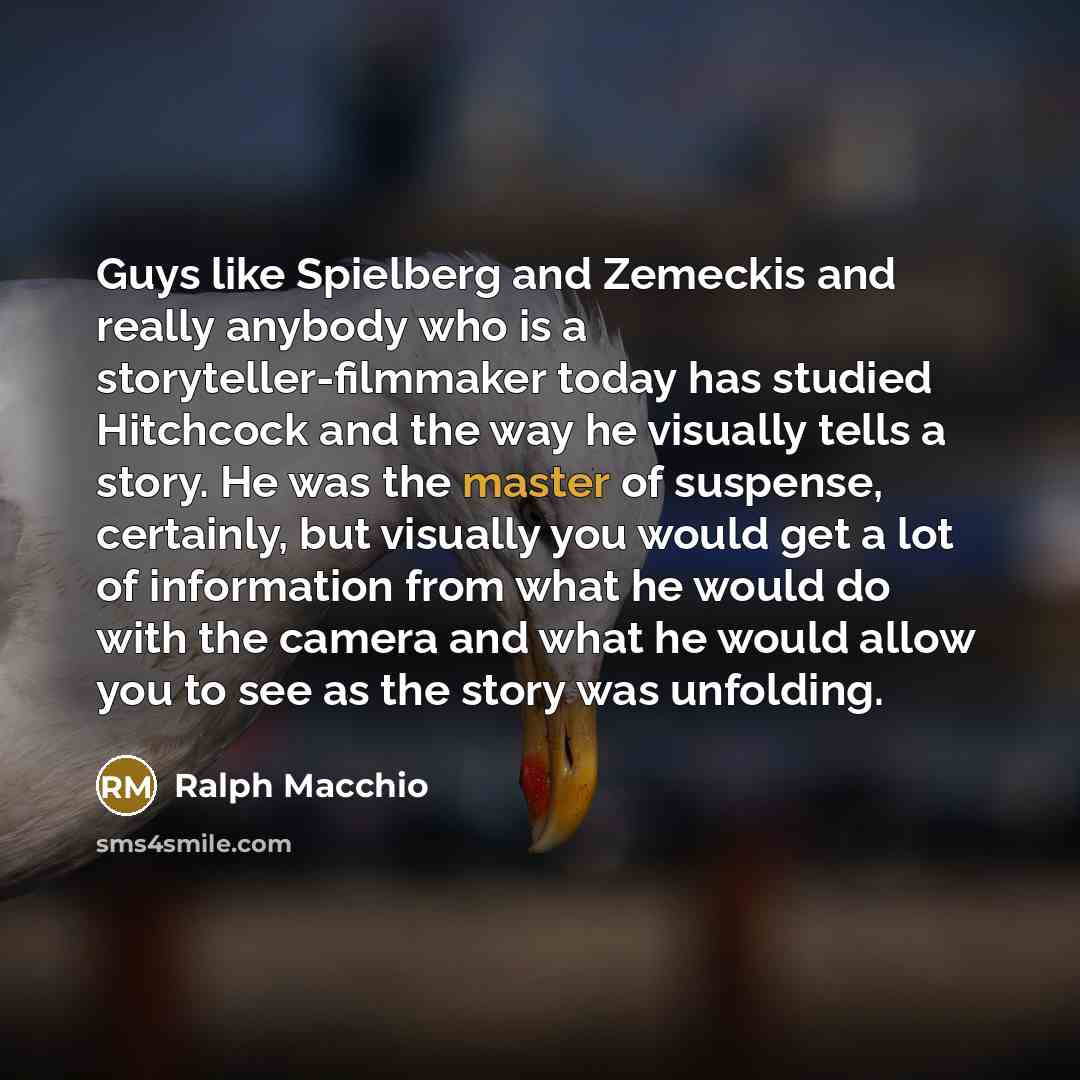 “Guys like Spielberg and Zemeckis and really anybody who is…” quote by Ralph Macchio