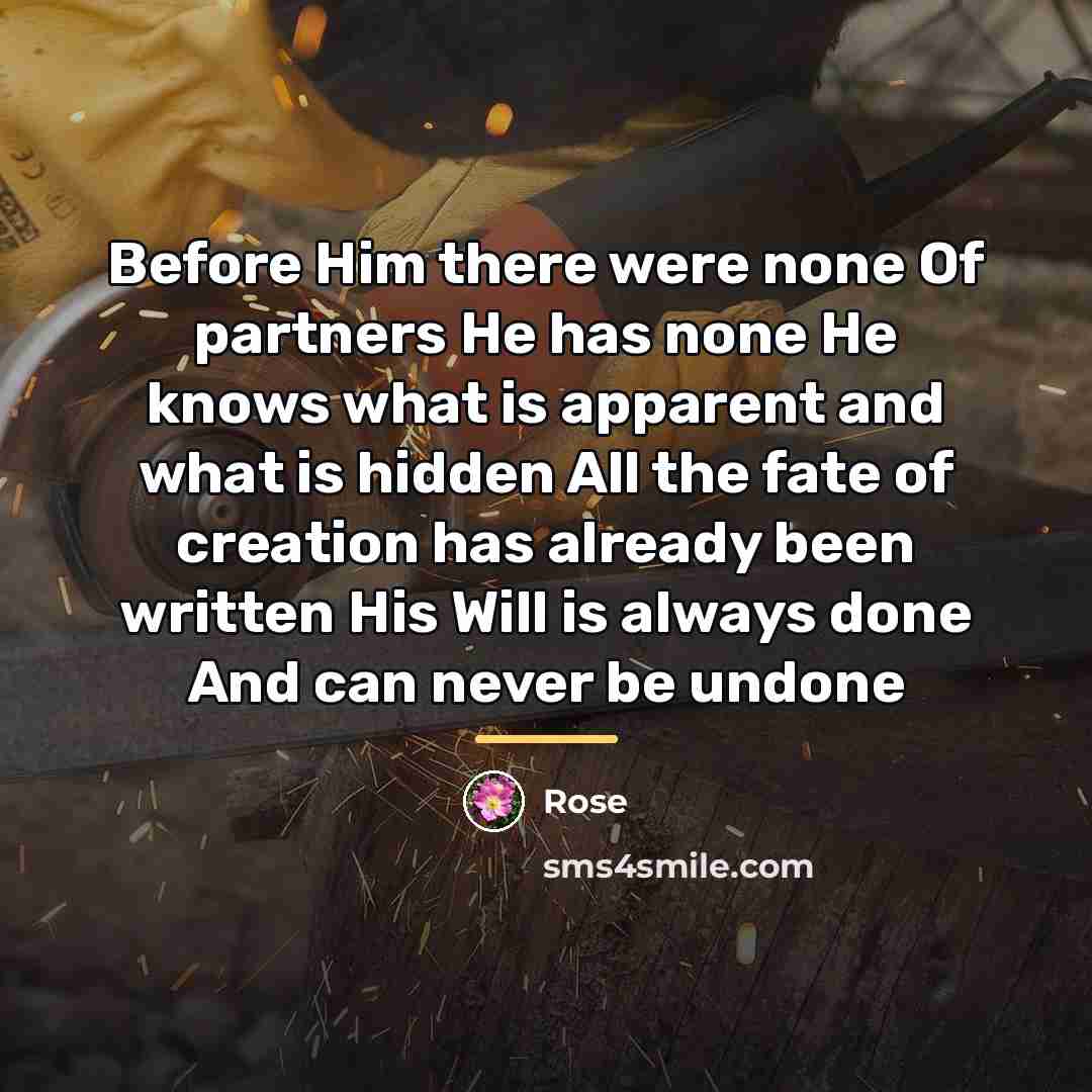 “Before Him there were none Of partners He has none…” quote by Rose