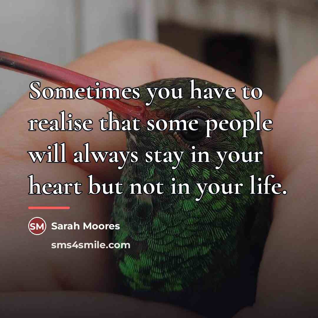 “Sometimes you have to realise that some people will always…” quote by Sarah Moores