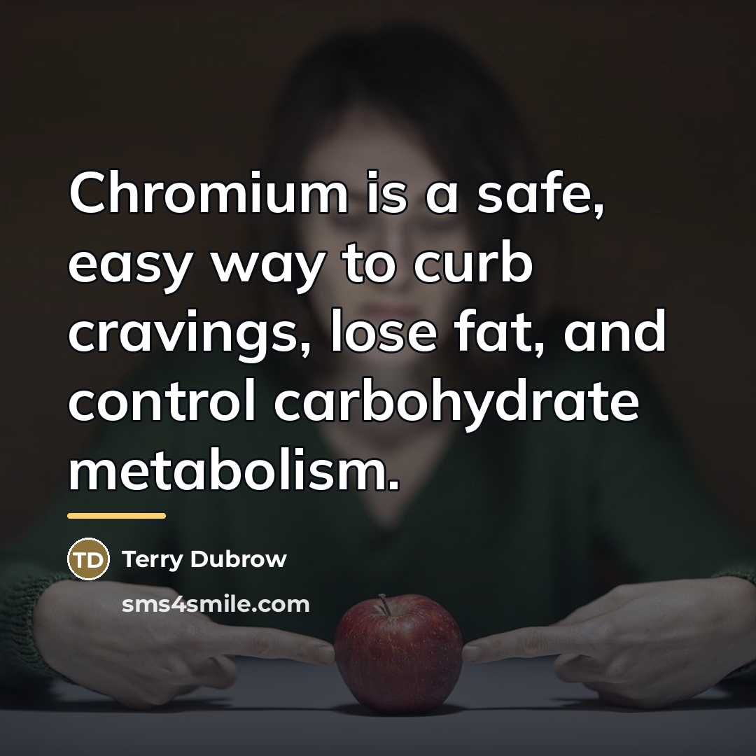 “Chromium is a safe, easy way to curb cravings, lose…” quote by Terry Dubrow