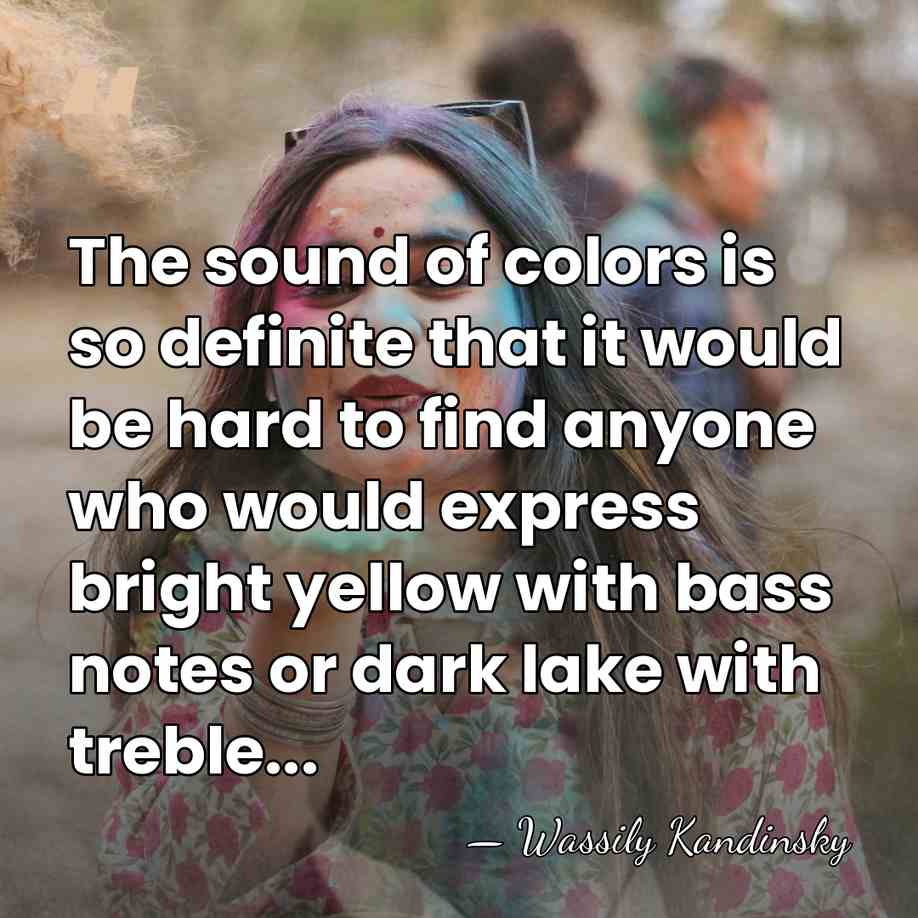 The sound of colors is so definite that it would be hard&hellip; - Wassily Kandinsky