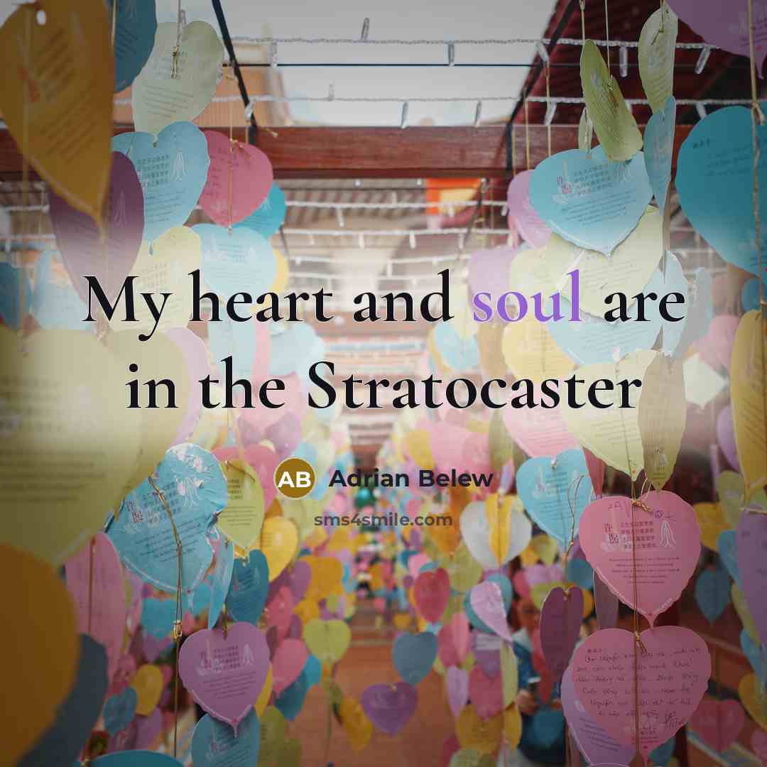 “My heart and soul are in the Stratocaster…” quote by Adrian Belew
