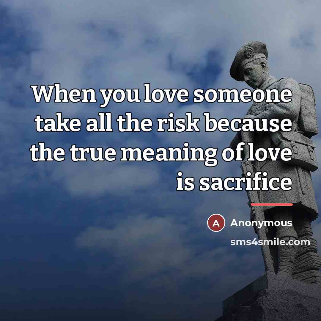 “When you love someone take all the risk because the…” quote by Anonymous