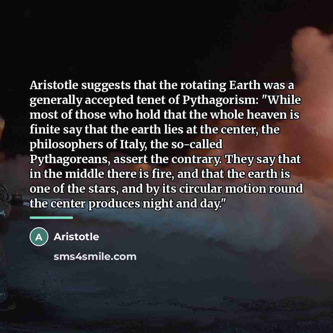“Aristotle suggests that the rotating Earth was a generally accepted…” quote by Aristotle