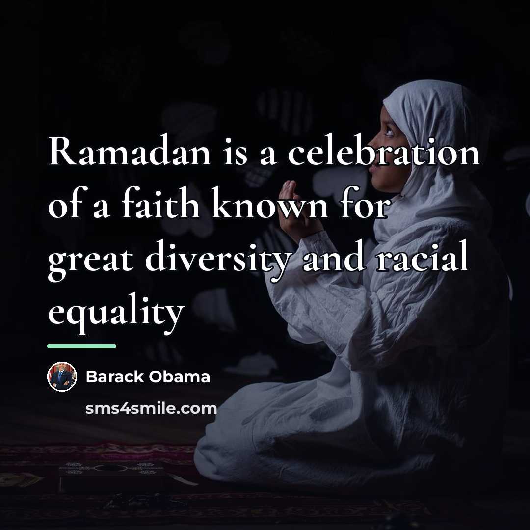 “Ramadan is a celebration of a faith known for great…” quote by Barack Obama