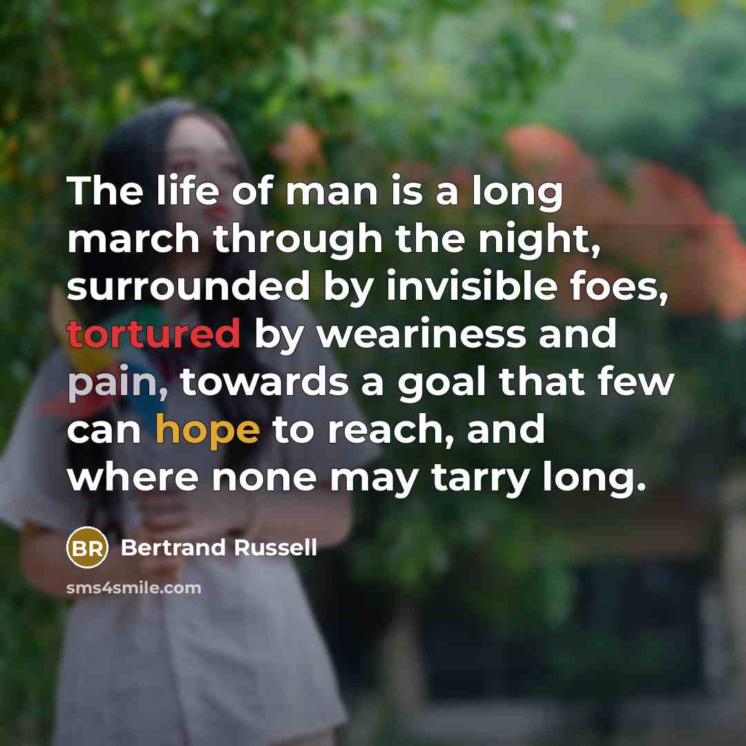 “The life of man is a long march through the…” quote by Bertrand Russell