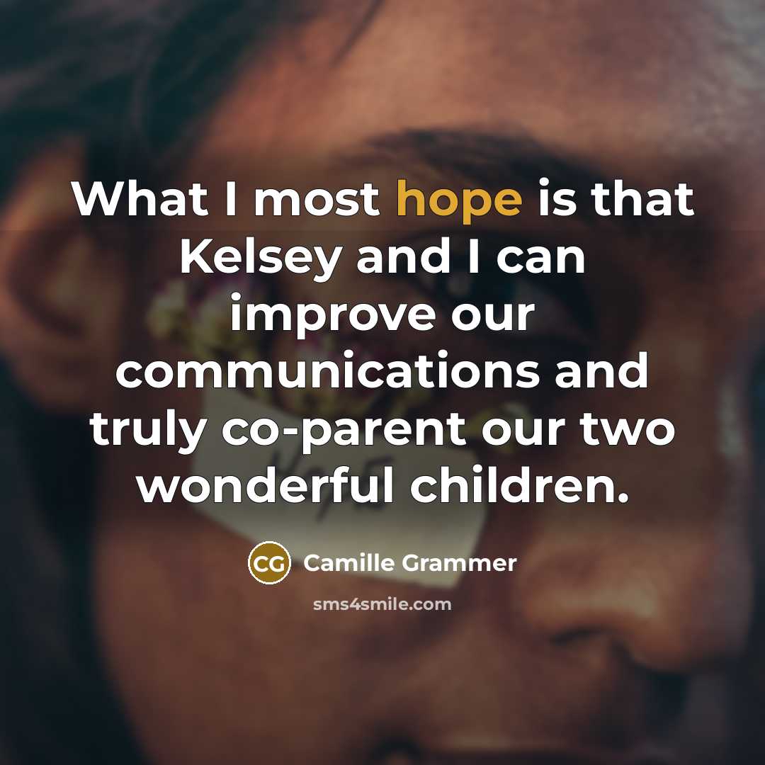 “What I most hope is that Kelsey and I can…” quote by Camille Grammer