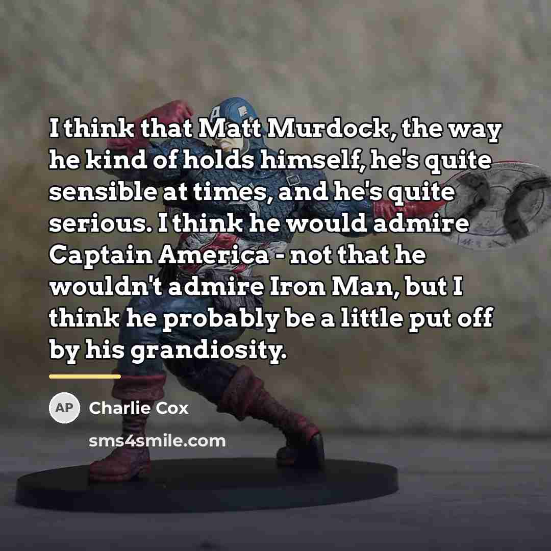 “I think that Matt Murdock, the way he kind of…” quote by Charlie Cox