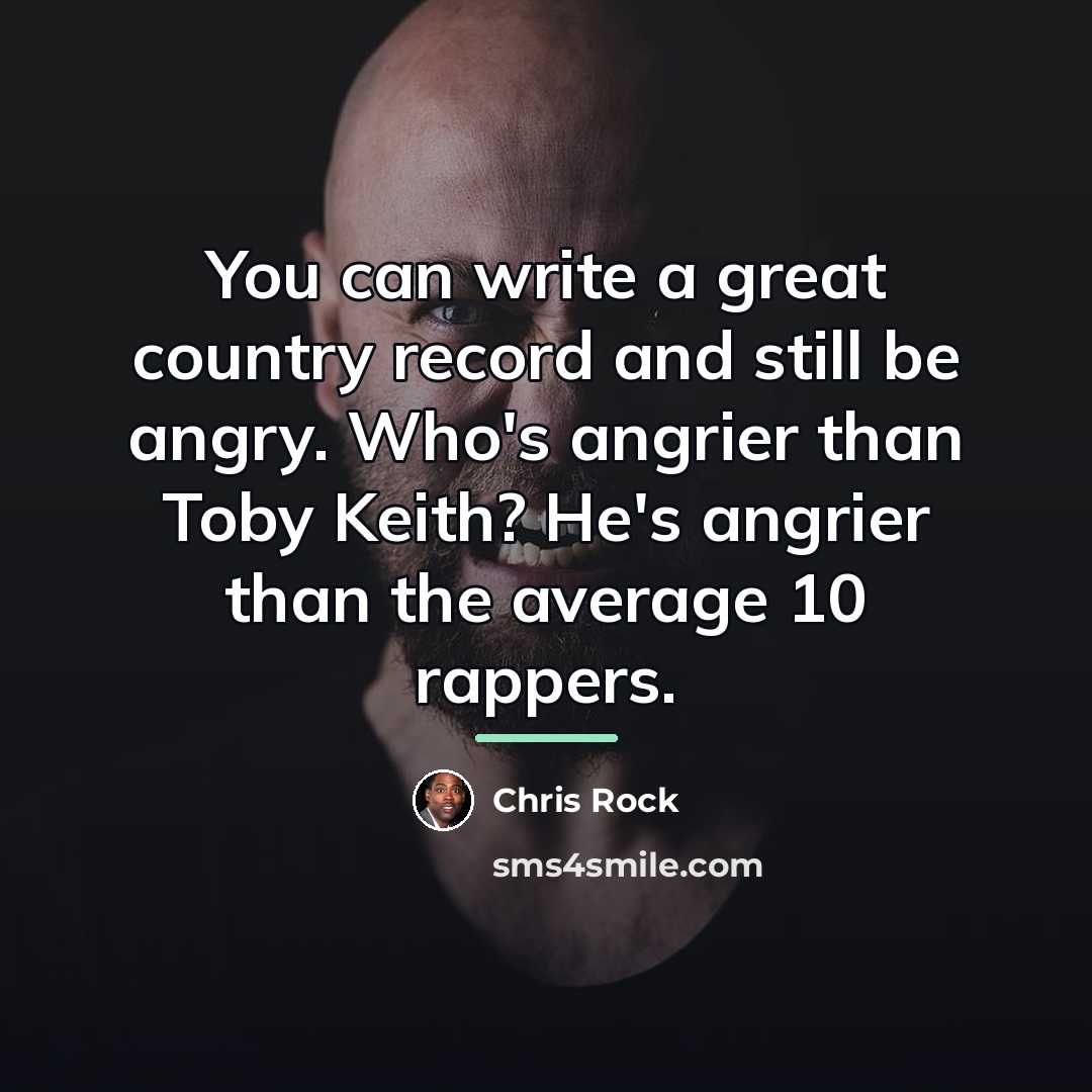 “You can write a great country record and still be…” quote by Chris Rock