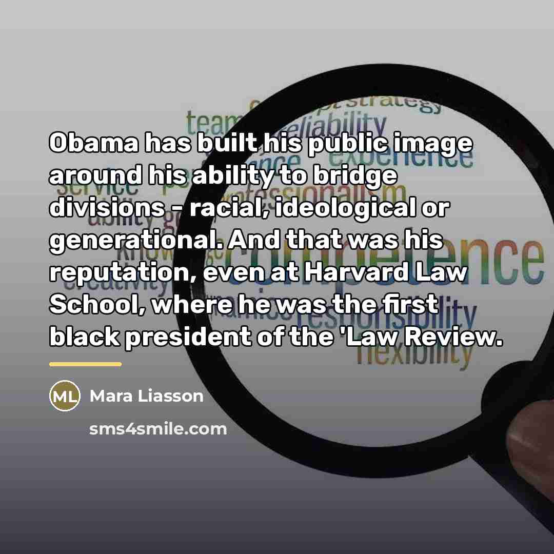 “Obama has built his public image around his ability to…” quote by Mara Liasson