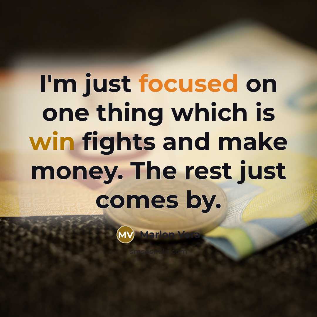 “I'm just focused on one thing which is win fights…” quote by Marlon Vera