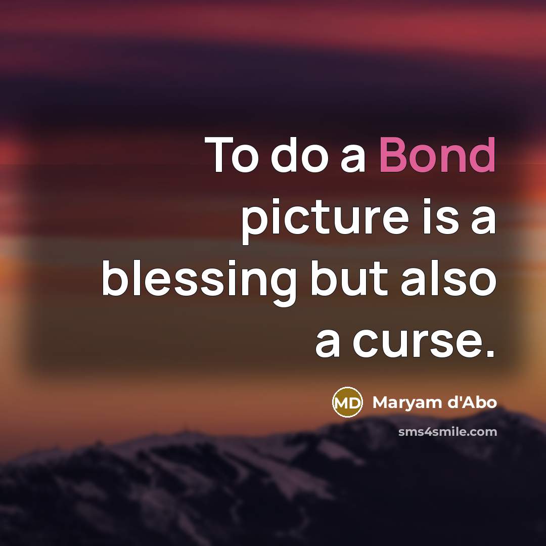 “To do a Bond picture is a blessing but also…” quote by Maryam d'Abo