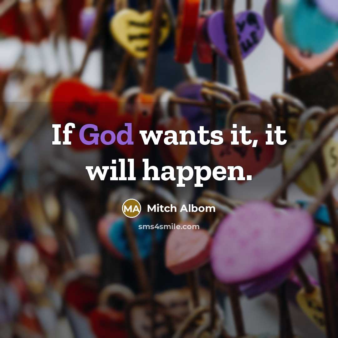 “If God wants it, it will happen.…” quote by Mitch Albom