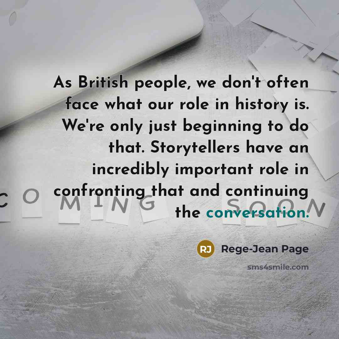 “As British people, we don't often face what our role…” quote by Rege-Jean Page