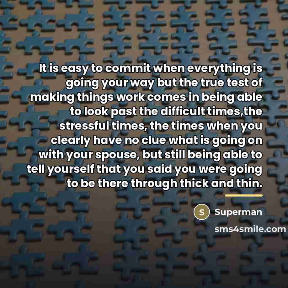 “It is easy to commit when everything is going your…” quote by Superman