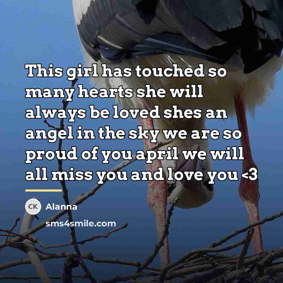 “This girl has touched so many hearts she will always…” quote by Alanna